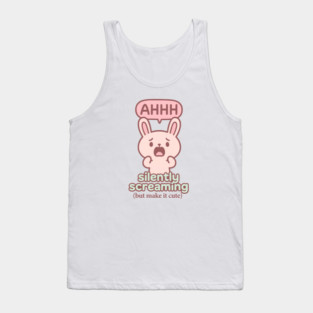 Silently Screaming (But Make It Cute) Tank Top