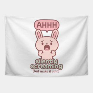 Silently Screaming (But Make It Cute) Tapestry