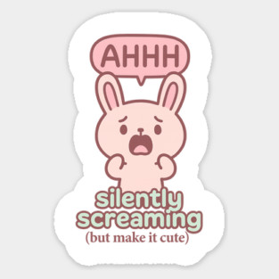 Silently Screaming (But Make It Cute) Magnet