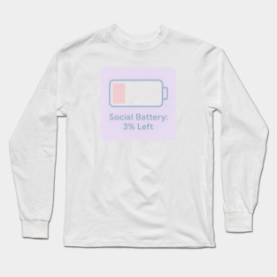 Social Battery: 3% Left Long Sleeve T-Shirt