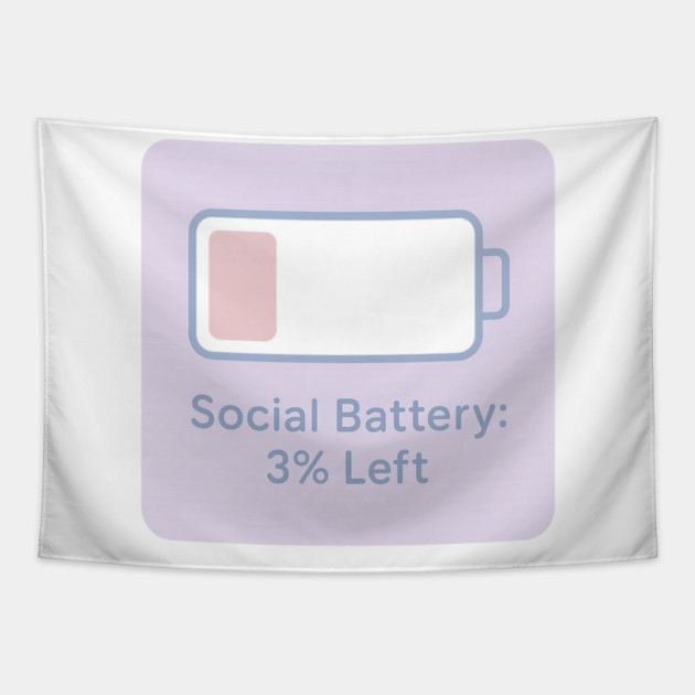 Social Battery: 3% Left Tapestry by Fauzi's Store