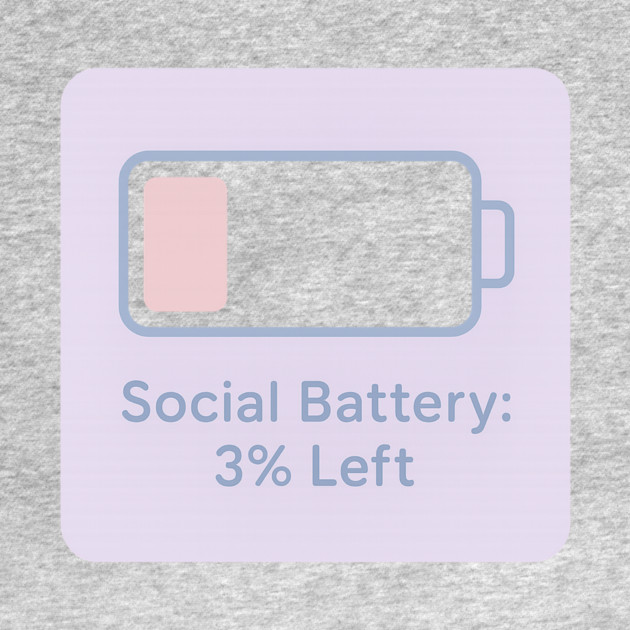Social Battery: 3% Left by Fauzi's Store
