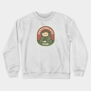 Overstimulated Club Crewneck Sweatshirt