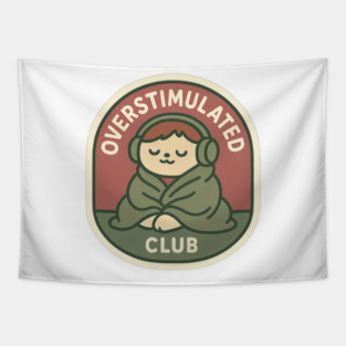Overstimulated Club Tapestry