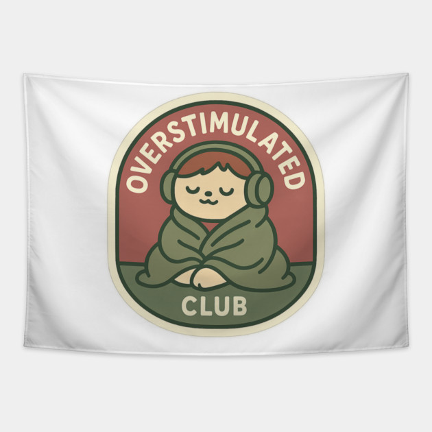 Overstimulated Club Tapestry by Fauzi's Store