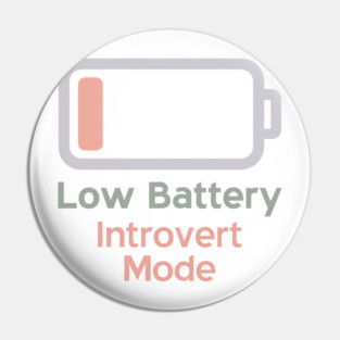 Low Battery Introvert Mode Pin