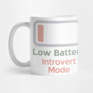 Low Battery Introvert Mode Mug