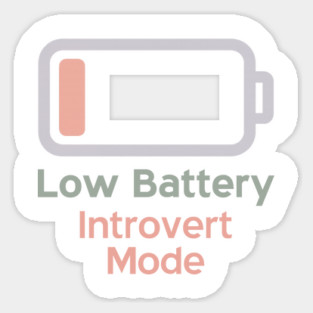 Low Battery Introvert Mode Sticker