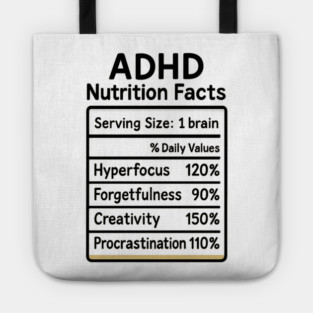 ADHD Nutrition Facts (B/W) Tote