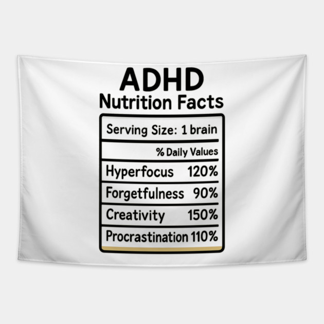 ADHD Nutrition Facts (B/W) Tapestry by Fauzi's Store