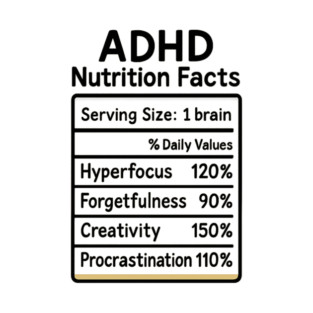 ADHD Nutrition Facts (B/W) T-Shirt