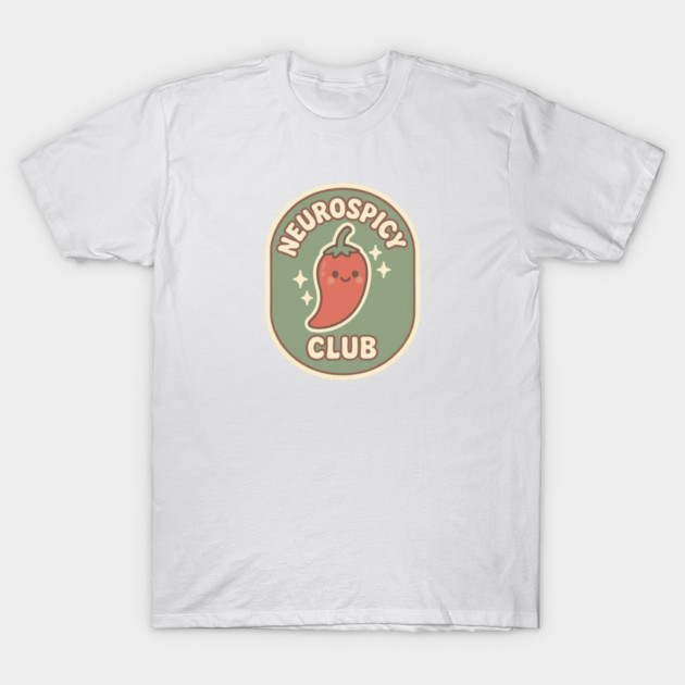 Neurospicy Club T-Shirt by Fauzi's Store