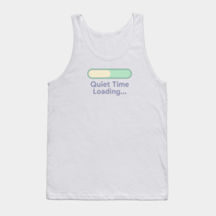 Quiet Time Loading Tank Top