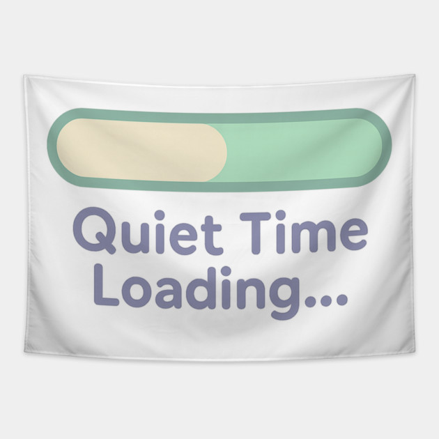 Quiet Time Loading Tapestry by Fauzi's Store