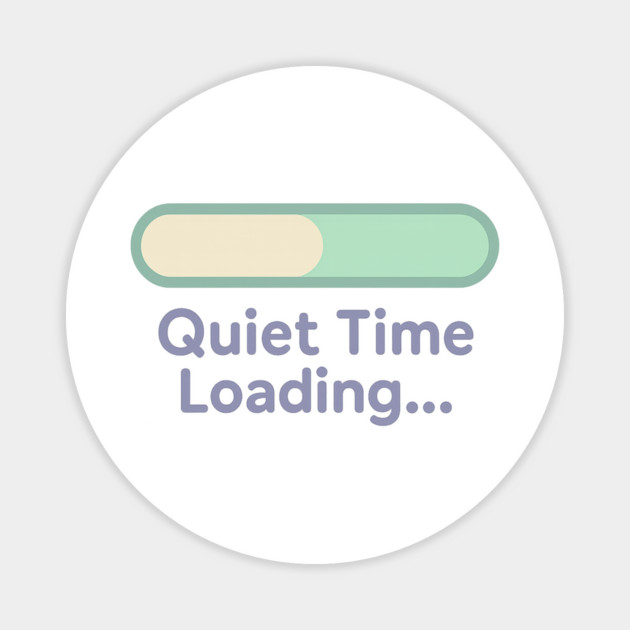 Quiet Time Loading Magnet by Fauzi's Store