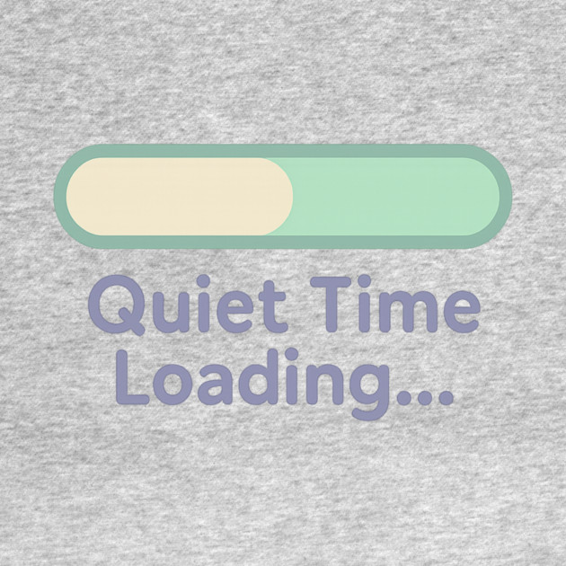 Quiet Time Loading by Fauzi's Store