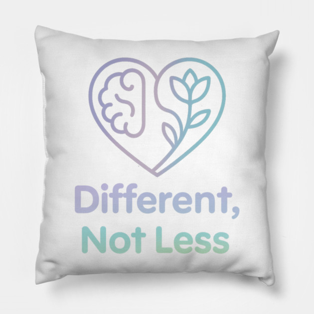 Different, Not Less Pillow by Fauzi's Store