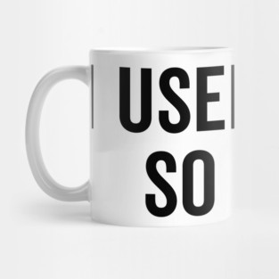 I Used to Be So Cool Mug