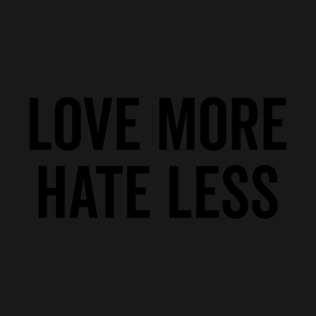 Love More Hate Less by Frank Ring