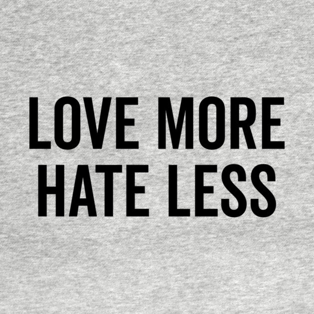 Love More Hate Less by Frank Ring