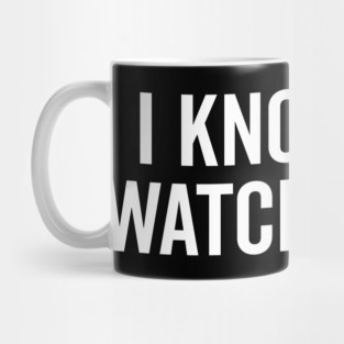 I Know You Watching Me Mug