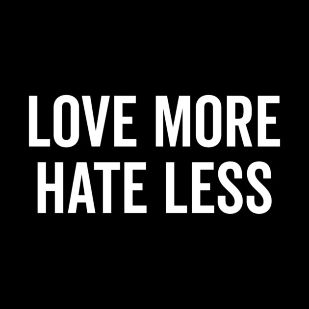 Love More Hate Less by Frank Ring