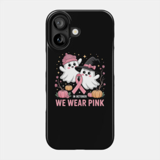 in-october-we-wear-pink Phone Case