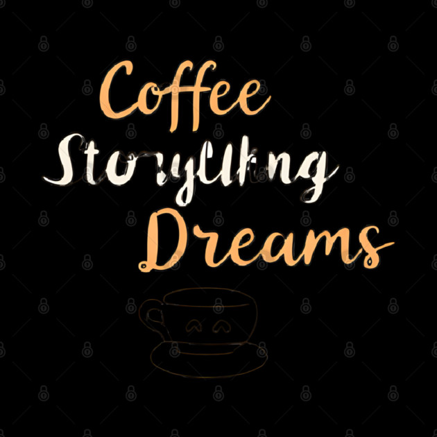 Coffee Writing and Storytelling Dreams by SR8891
