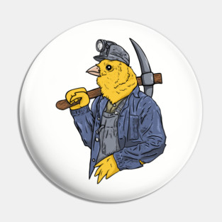 Canary in the Coal Mine Pin