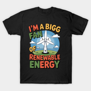 Renewable Energy Fan T-Shirt