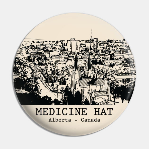 Medicine Hat - Alberta Pin by Lakeric
