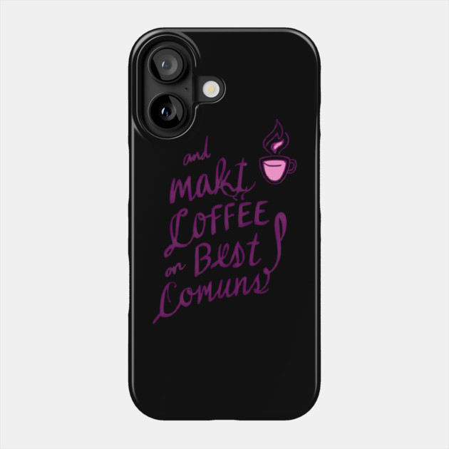 Coffee Writing Brings Ideas Alive Phone Case by SR8891