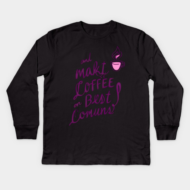 Coffee Writing Brings Ideas Alive Kids Long Sleeve T-Shirt by SR8891