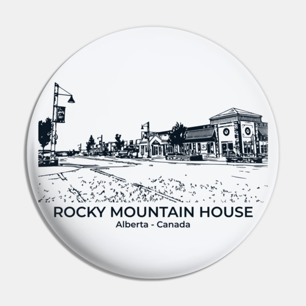 Rocky Mountain House - Alberta Pin by Lakeric