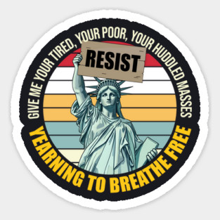 Give Me Your Tired Sticker
