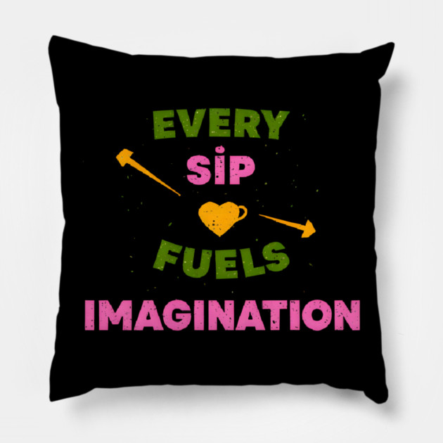 Sip Coffee Writing Flow of Words Pillow by SR8891