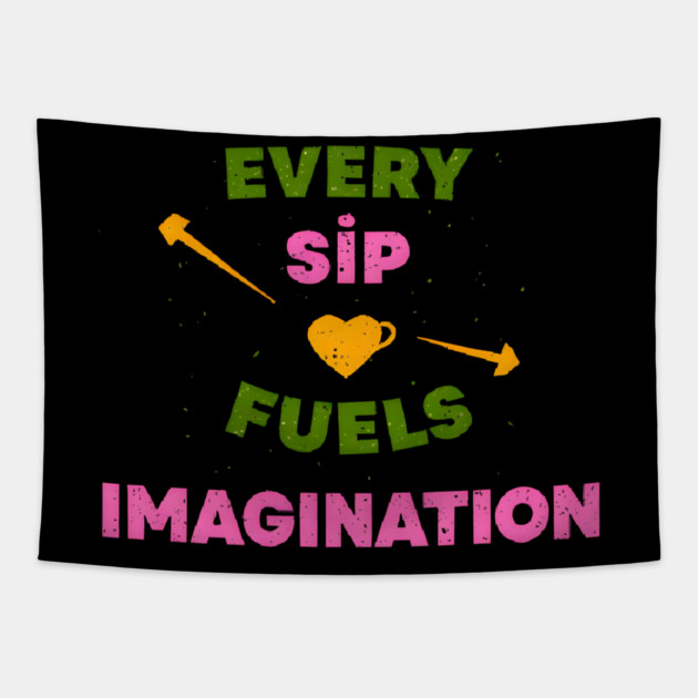 Sip Coffee Writing Flow of Words Tapestry by SR8891