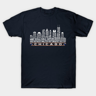 Chicago Football Greatest Of All Time Legends Chicago City Skyline T-Shirt