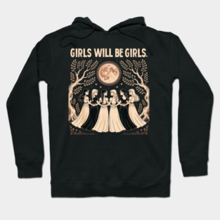 Girls-will-be-Girls Hoodie