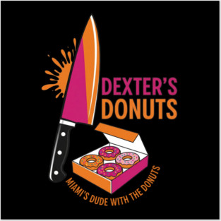 Dexter's Donuts Posters and Art