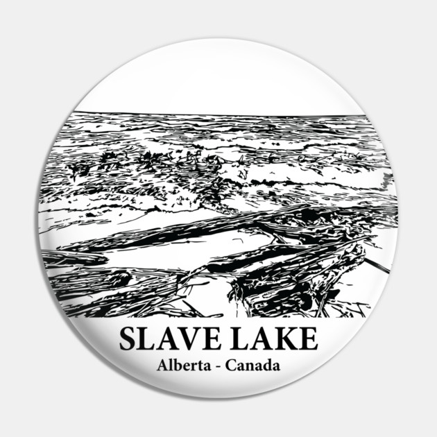 Slave Lake - Alberta Pin by Lakeric