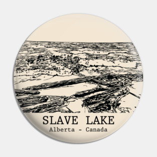Slave Lake - Alberta Pin