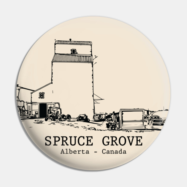 Spruce Grove - Alberta Pin by Lakeric