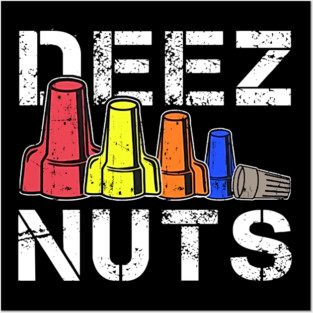 Deez Nuts Electrician Funny Posters and Art
