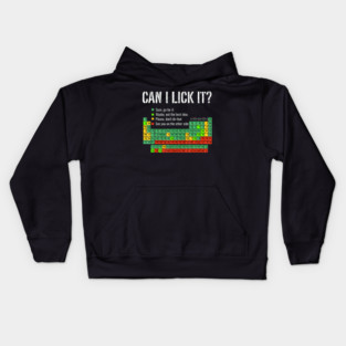 Can I Lick It Periodic Table Science School Kids Hoodie