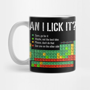 Can I Lick It Periodic Table Science School Mug