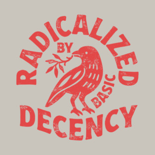 radicalized by basic decency Bag