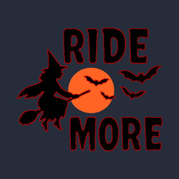 Ride More - Flying Halloween Witch with Bats and Moon by DonWillisJrArt