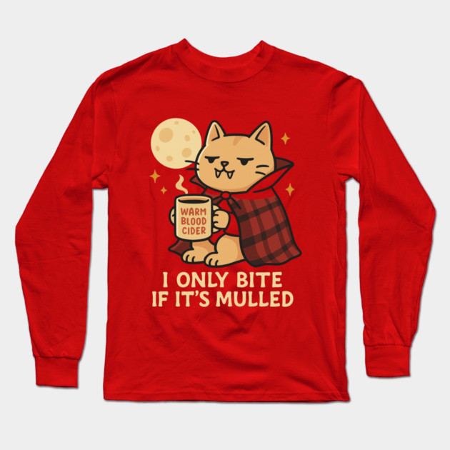 I Only Bite If It’s Mulled Vampire Cat Cute Halloween T Shirt Long Sleeve T-Shirt by Anne Lee