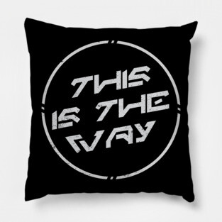 This is the Way Pillow